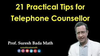 Practical tips for Telephone Counsellor (Tele-counselling Tips)