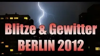 AALTER, Berlin 01.07.2012 Blitz & Gewitter