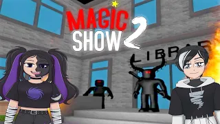 ✨ NEW ✨ The Magic Show 2 🎩 Roblox 🎇 TRUE ENDING [Story 📖]