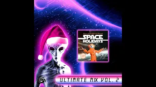 Space Holidays 13 (Ultimate Mix Vol.2 by CJT!!!)