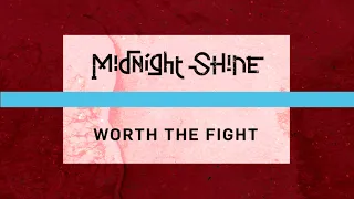 Midnight Shine - Worth the Fight (Remastered) - Lyric Video