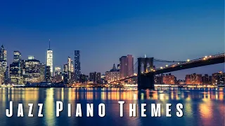 Jazz Piano Themes - Relaxing Jazz Piano