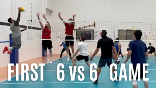 FIRST 6 vs 6 GAME IN OVER A YEAR | Volleyball Scrimmage