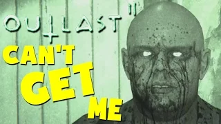 Outlast 2 Funny Moments - CAN'T GET ME