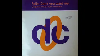 Felix -  Don't You Want Me (Hooj Mix) - 1992