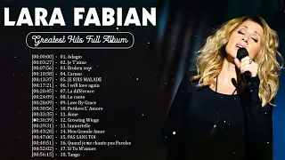 Lara Fabian Les Plus Grands Tubes – Lara Fabian Best Of 2023 – Lara Fabian Greatest Hits