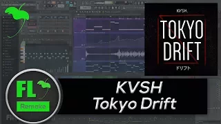 KVSH - Tokyo Drift (FL Studio Remake + FLP)