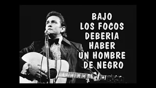 JOHNNY CASH HOMBRE DE NEGRO Subtitulado Live