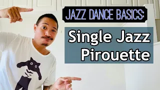 Learn the Single Pirouette - Jazz Dance Basics