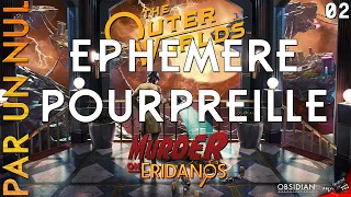 Outer Worlds Meurtre sur Eridan par un nul : Éphémère Pourpreille #2