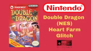 Double Dragon (NES) Heart Farm Glitch/Trick