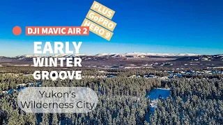 DJI Mavic Air 2 | 4k | -17°C (1.4°F) Cold in November - Yukon's Wilderness City
