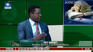 2017 Budget: Senate Passes 7.4 Trillion Naira Pt. 2