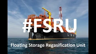 Floating Storage Regasification Unit - Brief Introduction
