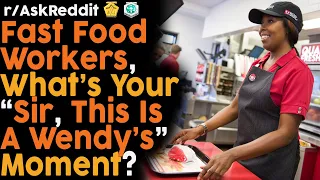 "Um... sir, this is a Wendy's" (r/AskReddit Top Posts | Reddit Bites)