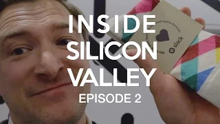 Slack Socks and Culture Shock - Episode 2 - Inside Silicon Valley