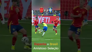 Espanha 3 x 3 Brasil | Amistoso 2024 ⚽ | MELHORES MOMENTOS