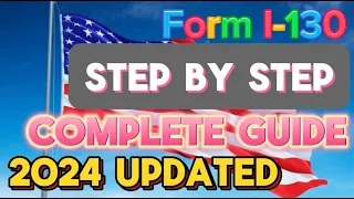 New 2024 I-130 Petition for Alien Relatives Online Form Guide Step By Step