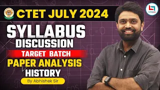 CTET July 2024 - SST (History) Syllabus Discussion, Introduction class by Abhishek Suman Sir