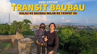 KM LABOBAR SANDAR 2 JAM DI BAUBAU - Benteng Keraton Kesultanan Buton