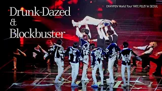 240225 ENHYPEN 'Drunk-Dazed +Dance Break + Blockbuster' full 직캠 엔하이픈 WORLD TOUR 'FATE PLUS' IN SEOUL