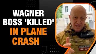 Wagner Chief Prigozhin Dies In Plane Crash | What Next For Wagner Group | News9