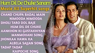 Hum Dil De Chuke Sanam Movie All Song | Hum Dil De Chuke Sanam Film Songs | Hum Dil De Chuke Sanam