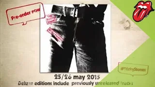 The Rolling Stones' Sticky Fingers lives again! Rerelease out 25/26 May 2015