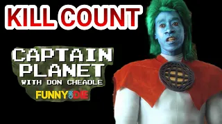 Don Cheadle is Captain Planet (2011-2012) KILL COUNT