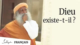 Est-ce Que Dieu Existe? | Sadhguru