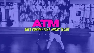 Bree Runway - ATM Ft. Missy Elliot (Dance Video)