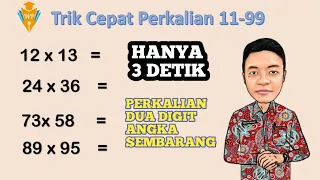 Trik Cepat Perkalian 2 Digit Angka 11-99 | Angka 2 Digit Sembarang