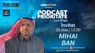 Mihai Ban: Am slăbit 10 KG la Dakar, Cheloo s-a îngrășat | Podcast cu Prioritate #45