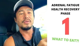 WHAT TO EAT in PHASE 1 Adrenal Fatigue Health Recovery