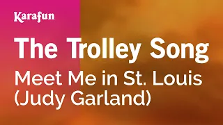 The Trolley Song - 1940s Standards | Karaoke Version | KaraFun