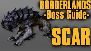 Borderlands- Scar [Boss Guide]