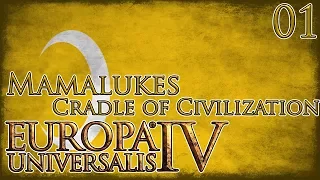 Let's Play Europa Universalis IV Cradle of Civilization - Mamluks Part 1