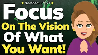 Focus Like This if You Want to Get It! 🌸💫 Abraham Hicks 2024