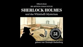 Die neuen Abenteuer 51: Sherlock Holmes und das Whitehall-Mysterium (Komplettes Hörbuch)