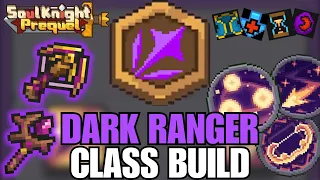 How to Build Dark Ranger 🏹 🔮  | Soul Knight Prequel Season 2