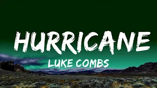 Luke Combs - Hurricane (Lyrics)  Lyrics