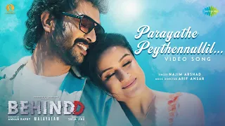 Parayathe Peythennullil | BEHINDD | Najim Arshad | Sonia Agarwal | Jinu E Thomas | Arif Ansar |Raphy