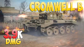 Cromwell B - 9 Kills 3.9K DMG - Random! - World Of Tanks