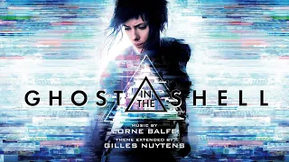 Lorne Balfe: Ghost in the Shell (攻殻機動隊) 2017 Theme [Extended by Gilles Nuytens]