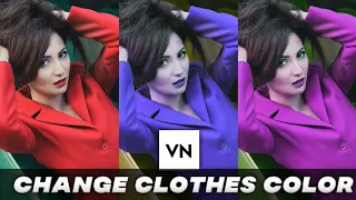 Cloth color change video editing - vn video editor tutorial