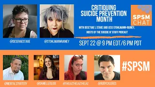 Critiquing Suicide Prevention Month w/ Dese'Rae L. Stage and Jess Stohlmann-Rainey - #SPSM Chat 9/22