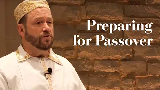 Christ in the Passover: Preparing for Passover
