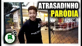 ♫ ATRASADINHO PRO JOGO | Paródia Atrasadinha - Felipe Araújo & Ferrugem #6