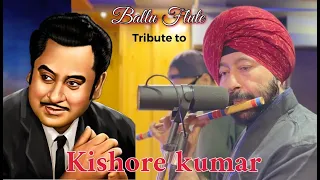 BEST HINDI SONGS OF KISHOR KUMAR BALLU FLUTE