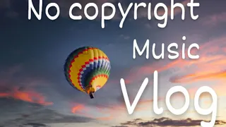 Background Music for Vlogs - Happy, Upbeat & Perfect - No Copyright Music